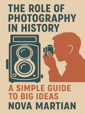 cover image of The Role of Photography in History